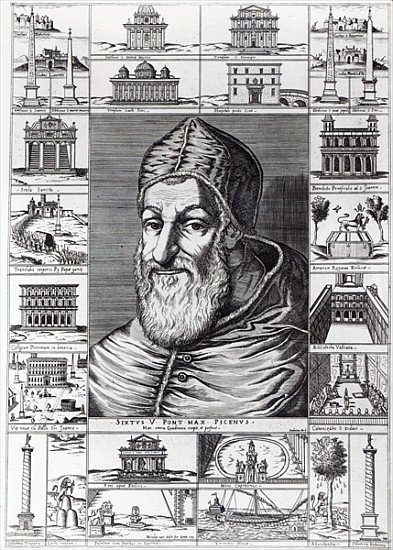 Pope Sixtus V, surrounded the churches, buildings and monuments built or restored during his pontifi van Italian School