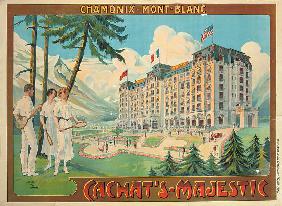 Poster advertising the hotel 'Cachat's Majestic' and Chamonix-Mont Blanc