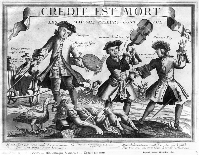 Credit is dead, the bad debtors have killed it'' van French School
