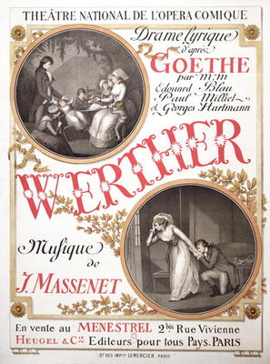 Poster for 'Werther' by Jules Massenet (1842-1912) at the Theatre National de s'Opera-Comique, Paris van French School, (19th century)