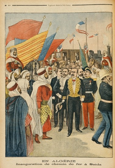 Opening of the Saida railway in Algeria, illustration from ''Le Petit Journal'', 18th February 1900 van Jose Belon