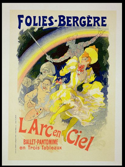 Reproduction of a poster advertising 'The Rainbow', a ballet-pantomime presented by the Folies-Berge van Jules Chéret