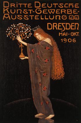 Plakat für die 3. Deutsche Kunstgewerbe - Ausstellung 1906 von Otto Gussmann