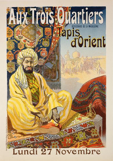 Reproduction of a poster advertising 'Oriental Carpets', exhibited at 'Aux Trois Quartiers' van Rene Pean